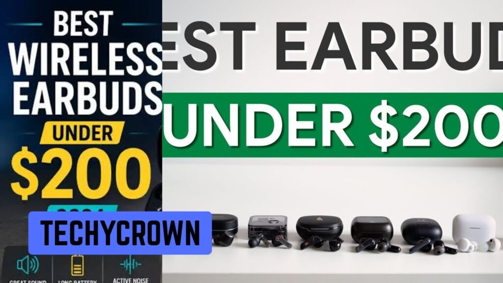 Best Wireless Earbuds Under 200 Dollars 2024
